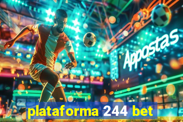 plataforma 244 bet